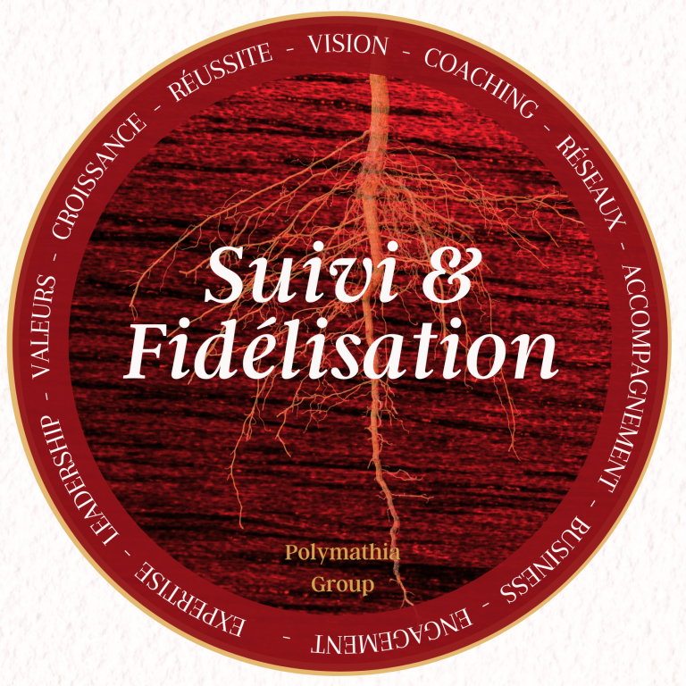 Polymathia Group - Formule Suivi et Fidélisation Logo avec le mot "Suivi et Fidélisation" Polymathia Group et des termes liés au coaching et aux valeurs.
