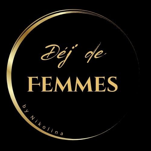 Déj' de Femmes logo Vaucluse Logo noir avec texte doré : "Dèj de Femmes by Nikolina".